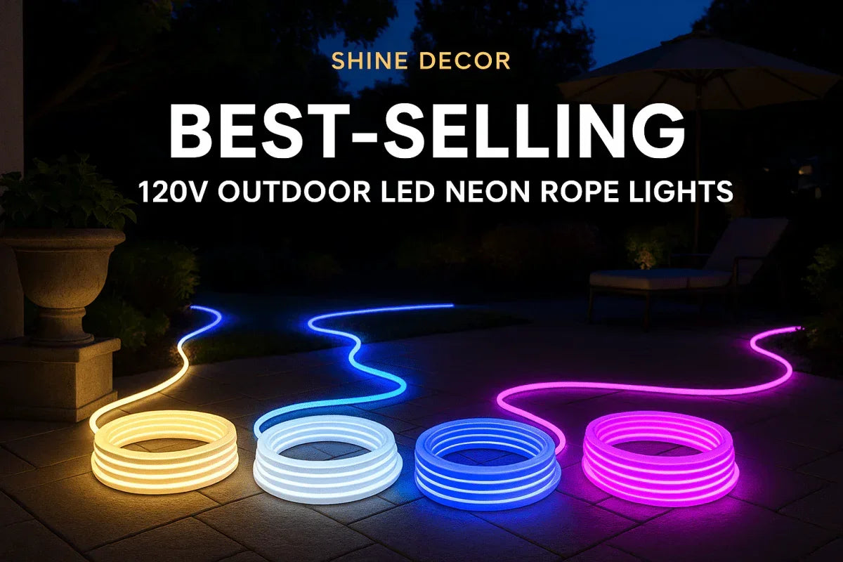 Shine Decor – Best Selling 120V Outdoor Neon Rope Light, IP65/IP67 - Shine Decor